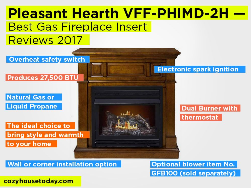 Pleasant Hearth VFF-PHIMD-2H Review, Pros and Cons. Check our Best Gas Fireplace Insert Reviews 2017-2018 in 2017