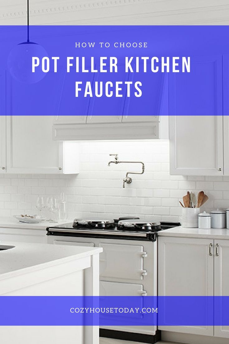 Best Pot Filler Kitchen Faucets 2018