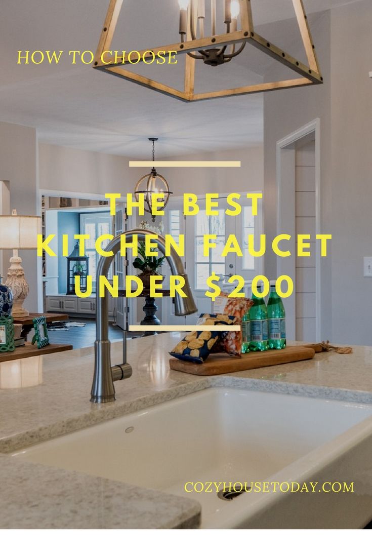 Best Kitchen Faucet under $200 2018