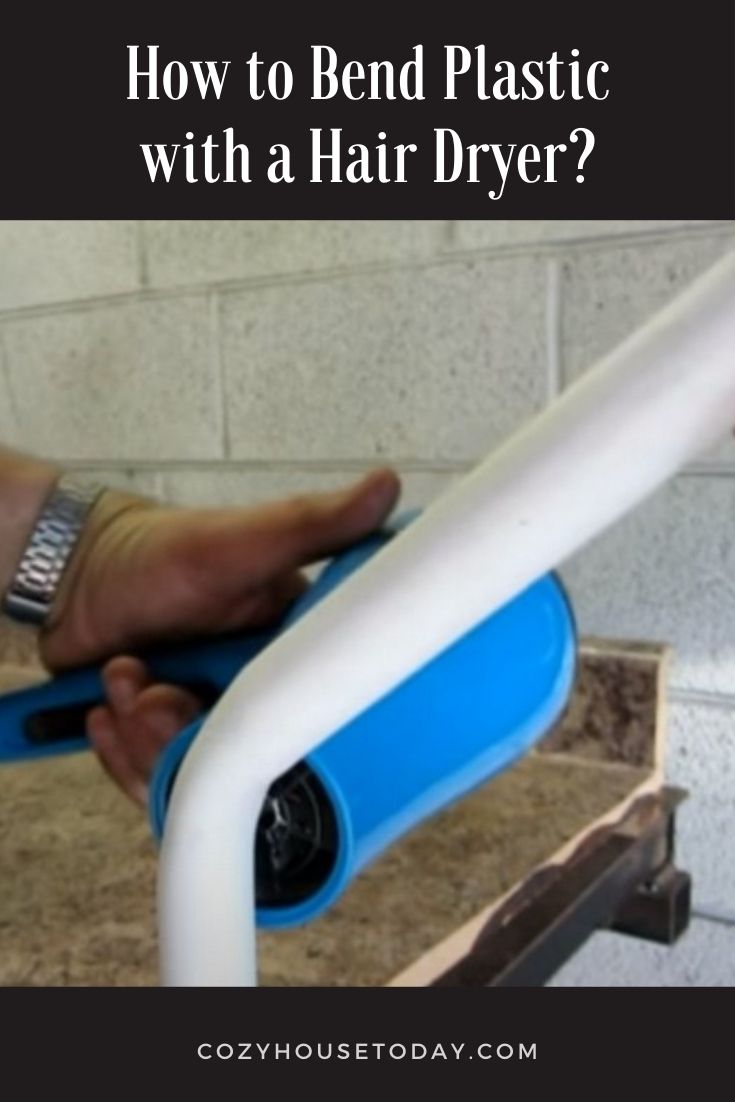 How to Bend Plastic with a Hair Dryer
