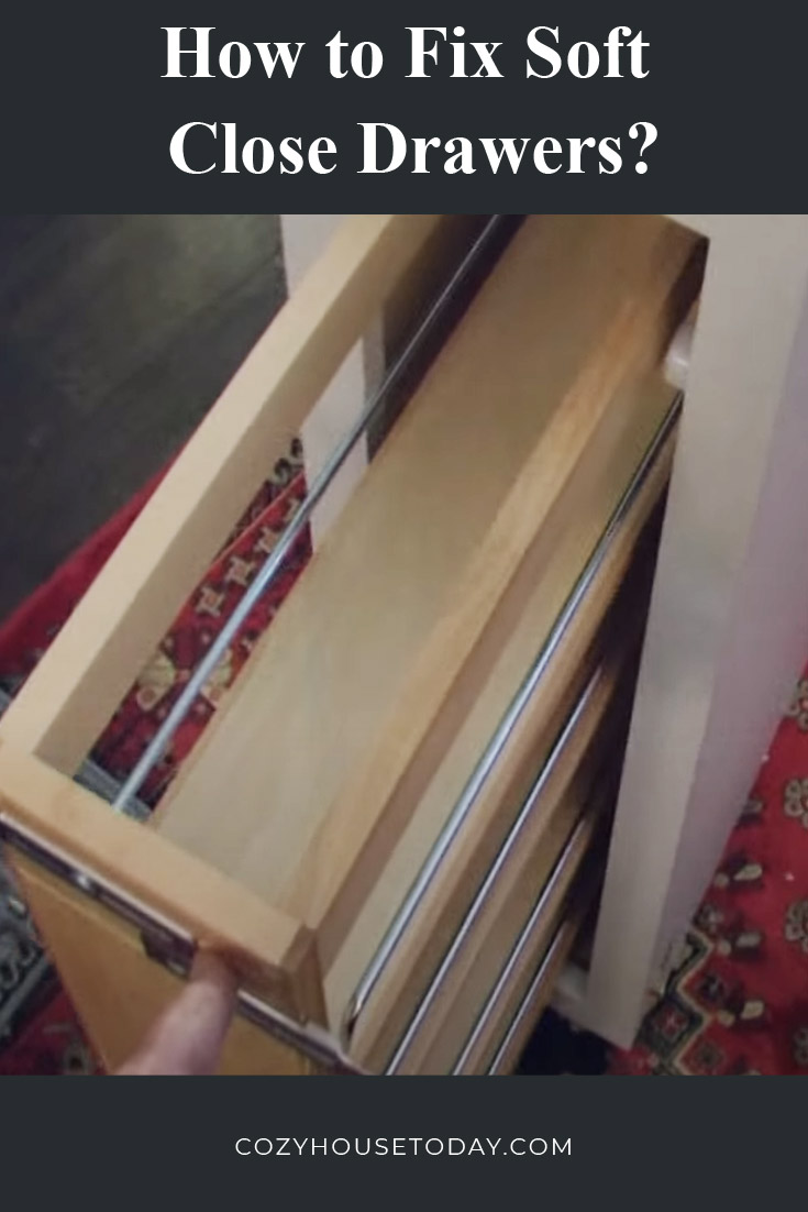 How to fix soft close drawers-1