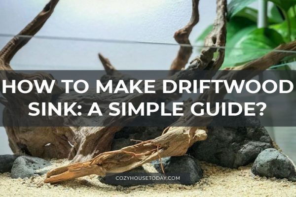 How to make driftwood sink