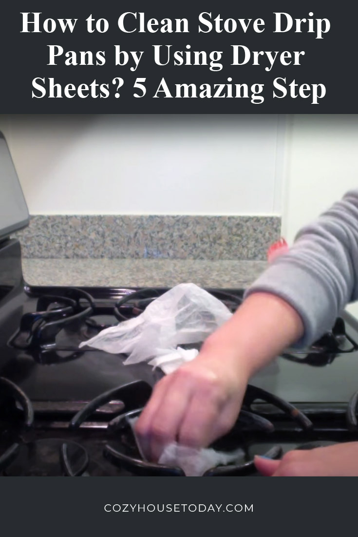 How to clean stove drip pans by using dryer sheets-1