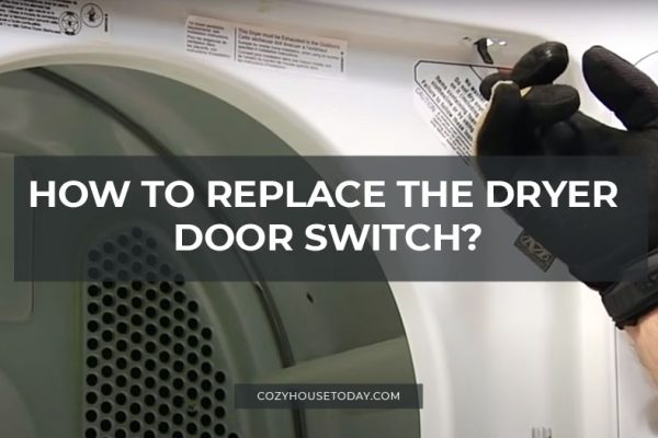 How to replace the dryer door switch
